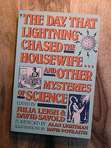 Beispielbild fr The Day That Lightning Chased the Housewife: And Other Mysteries of Science zum Verkauf von Gulf Coast Books
