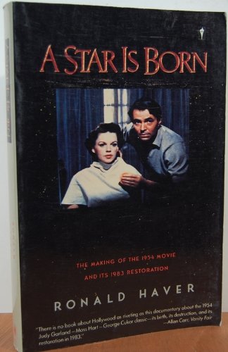 Imagen de archivo de A Star Is Born : The Making of the 1954 Movie and Its 1983 Restoration a la venta por HPB-Emerald