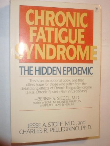 9780060972868: Title: Chronic Fatigue Syndrome The Hidden Epidemic