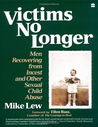 9780060973001: Victims No Longer: Men Recovering from Incest and Other Sexual Child Abuse