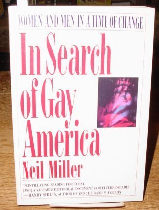 Stock image for In Search of Gay America: Women and Men in a Time of Change for sale by The Book Cellar, LLC
