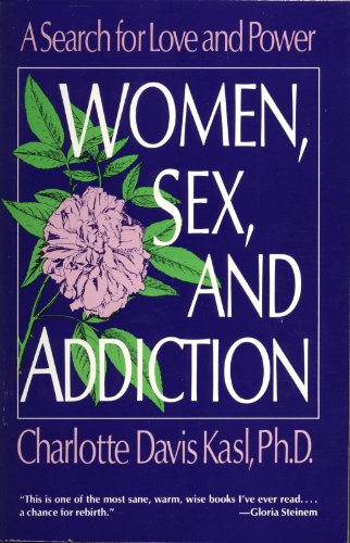 Beispielbild fr Women, Sex, and Addiction: A Search for Love and Power zum Verkauf von Wonder Book