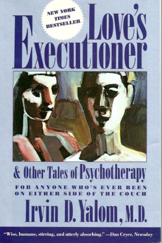 Beispielbild für Love's Executioner, and Other Tales of Psychotherapy zum Verkauf von Wonder Book