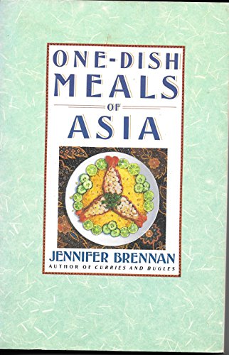 One-Dish Meals of Asia - Brennan, Jennifer