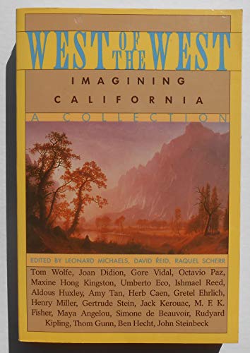 Imagen de archivo de West of the West: Imagining California a la venta por Wonder Book