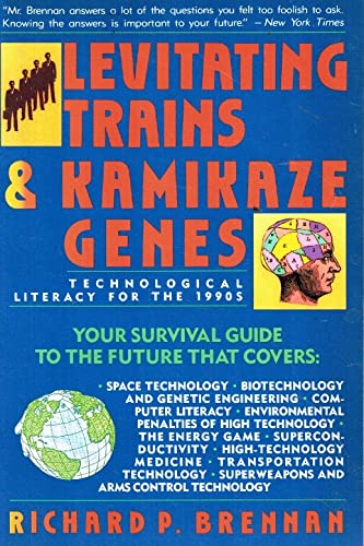 9780060973698: Levitating Trains and Kamikaze Genes: Technological Literacy for the 1990's