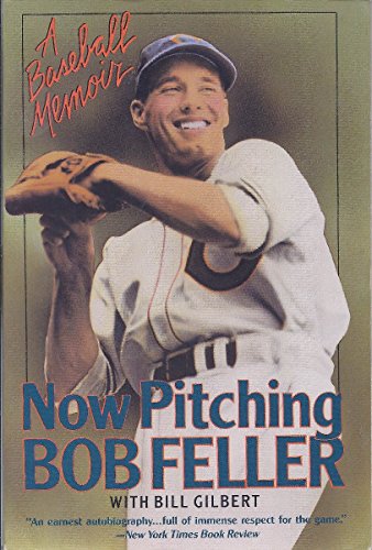 Stock image for Now Pitching, Bob Feller for sale by Saucony Book Shop