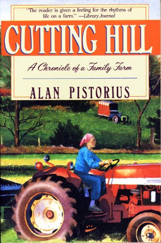 Stock image for Cutting Hill: A Chronicle of a Family Farm for sale by Wonder Book