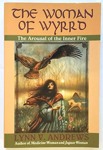9780060974107: The Woman of Wyrrd: The Arousal of the Inner Fire