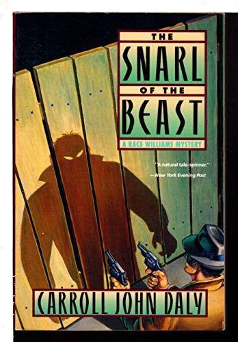 Stock image for The Snarl of the Beast: A Race Williams Mystery for sale by Friends of  Pima County Public Library