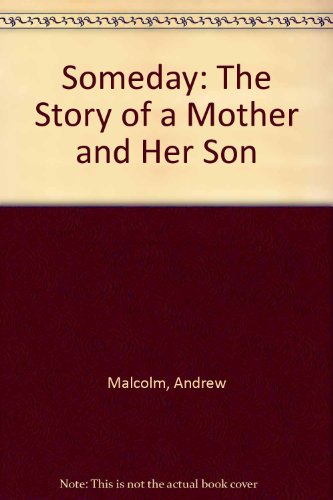 Someday: The Story of A Mother and Her Son