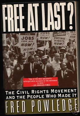 Imagen de archivo de Free at Last?: The Civil Rights Movement and the People Who Made It a la venta por Wonder Book