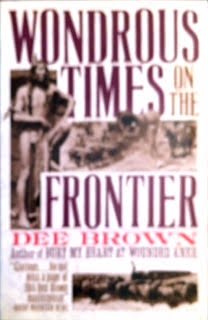 Stock image for Wondrous Times on the Frontier for sale by Gulf Coast Books