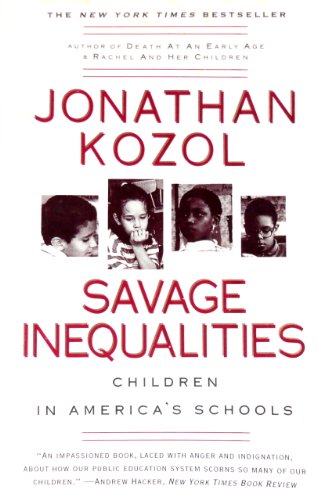 Beispielbild fr Savage Inequalities: Children in America's Schools zum Verkauf von SecondSale