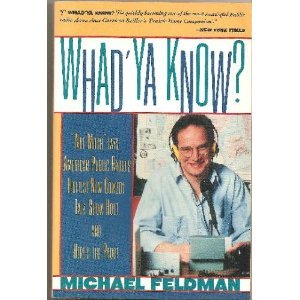 Whad'Ya Know? (9780060975081) by Feldman, Michael