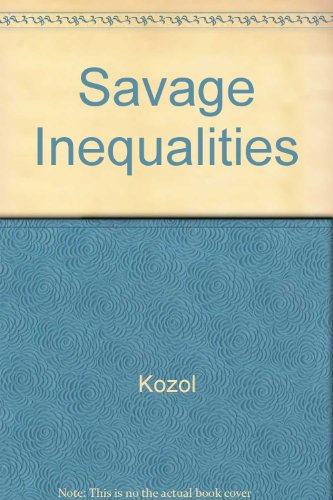 9780060975166: Savage Inequalities: Children in America's Schools