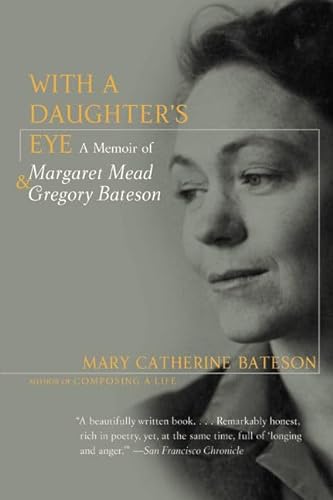 Beispielbild fr With a Daughter's Eye: A Memoir of Margaret Mead and Gregory Bateson zum Verkauf von SecondSale