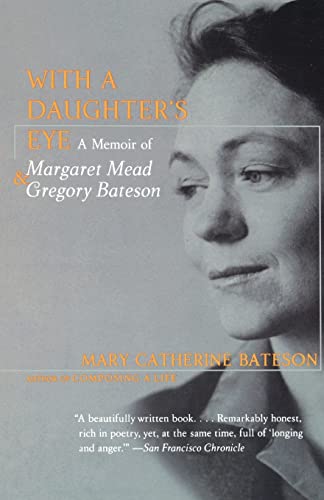 Stock image for With a Daughter's Eye: A Memoir of Margaret Mead and Gregory Bateson for sale by SecondSale