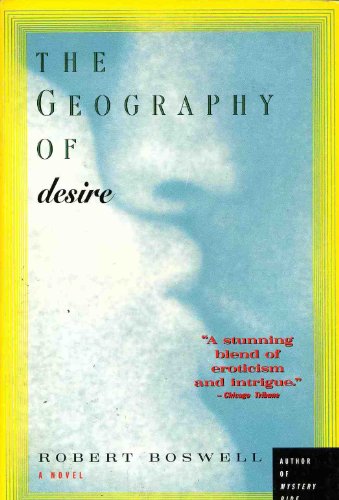 Stock image for The Geography of Desire for sale by Wonder Book