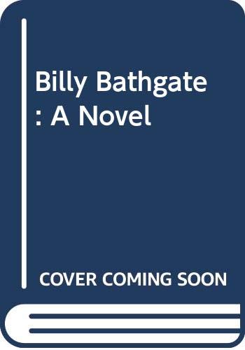 Beispielbild fr Billy Bathgate: A Novel zum Verkauf von Wonder Book