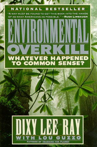 Stock image for ENVIRONMENTAL OVERKILL. Whatever Happened to Common Sense? for sale by ADAMS ANGLING BOOKS