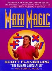 Imagen de archivo de Math Magic : The Human Calculator Shows How to Master Everyday Math Problems in Seconds a la venta por Better World Books: West