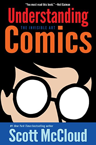 Beispielbild fr Understanding Comics: The Invisible Art zum Verkauf von gwdetroit