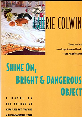 9780060976323: Shine on, Bright and Dangerous Object