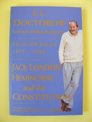 Stock image for Jack London, Hemingway and the Constitution : Selected Essays, 1977-1992 for sale by Better World Books