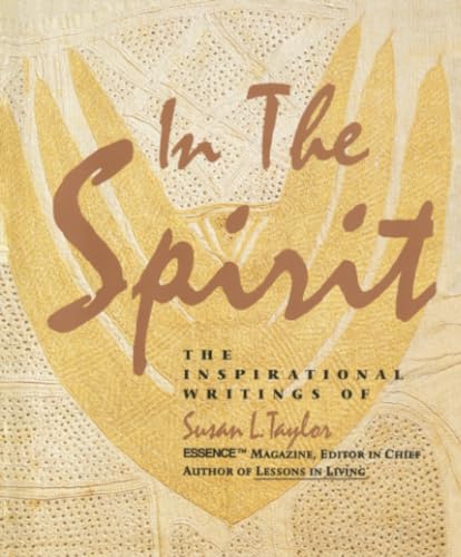 9780060976453: In the Spirit: The Inspirational Writings of Susan L. Taylor