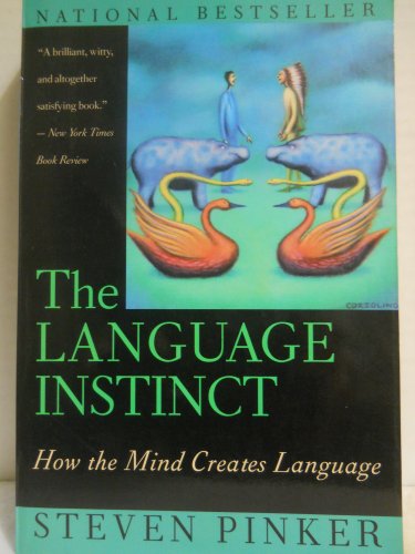 The Language Instinct, How the MInd Creates Language + words and rules, the ingredients of language - Pinker, Steven