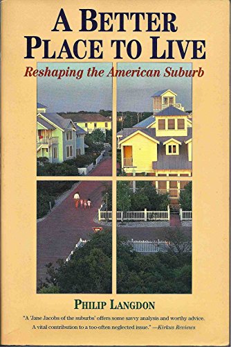 9780060976613: A Better Place to Live: Reshaping the American Suburb