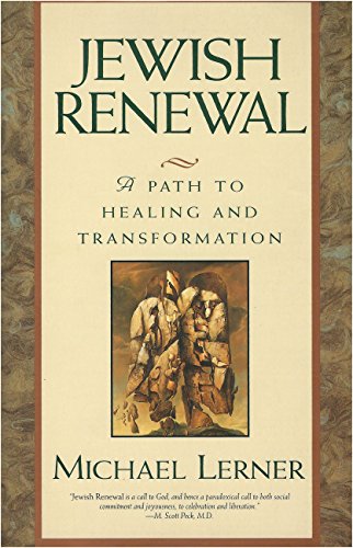 Jewish Renewal: Path to Healing and Transformation, A