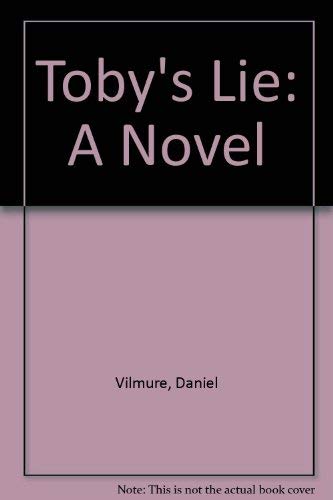 9780060976941: Toby's Lie: A Novel