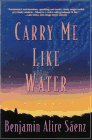 9780060977009: Carry Me Like Water: A Novel