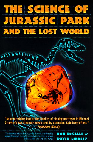 The Science of Jurassic Park and the Lost World (9780060977351) by Desalle, Rob; Lindley, David