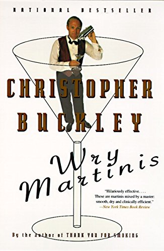 Imagen de archivo de Wry Martinis Buckley, Christopher a la venta por Iridium_Books
