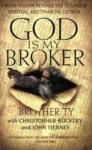 Stock image for God Is My Broker: A Monk-Tycoon Reveals the 7 1/2 Laws of Spiritual and Financial Growth for sale by Montclair Book Center