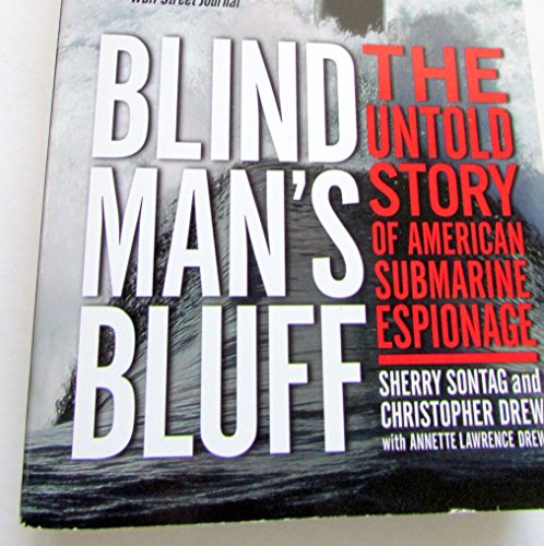 Beispielbild fr Blind Man's Bluff: The Untold Story of American Submarine Espionage zum Verkauf von ZBK Books