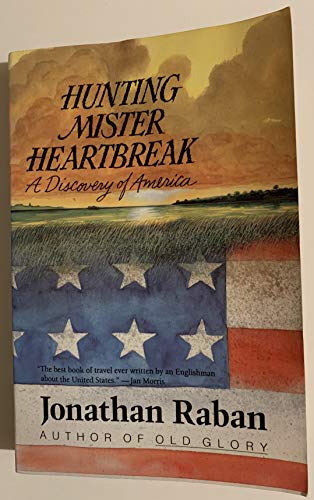 Stock image for Hunting Mister Heartbreak: A Discovery of America for sale by HPB-Ruby