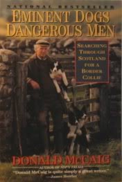 9780060981143: Eminent Dogs Dangerous Men/Searching Through Scotland for a Border Collie