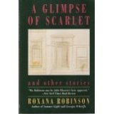 Beispielbild fr A Glimpse of Scarlet: And Other Stories zum Verkauf von Montclair Book Center