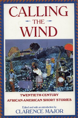 Imagen de archivo de Calling the Wind: Twentieth Century African-American Short Stories a la venta por HPB-Diamond