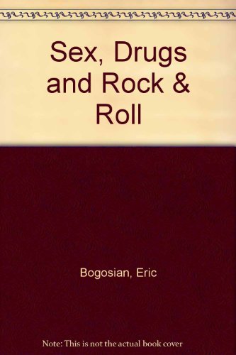 9780060984014: Sex, Drugs and Rock & Roll