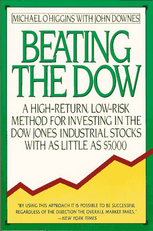 Stock image for Beating the Dow: A High-Return, Low-Risk Method for Investing in the Dow Jones Industrial Stocks With As Little As $5,000 for sale by SecondSale
