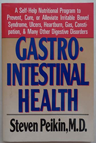 Beispielbild fr Gastrointestinal Health : A Self-Help Nutritional Program to Prevent, Cure or Alleviate Irritable Bowel Syndrome, Ulcers, Heartburn, Gas, Constipation, and Many Other Digestive Disorders zum Verkauf von RareNonFiction, IOBA