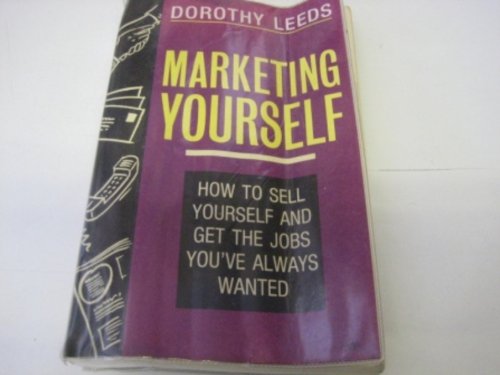9780060984182: Marketing Yourself: The Ultimate Job Seeker's Guide