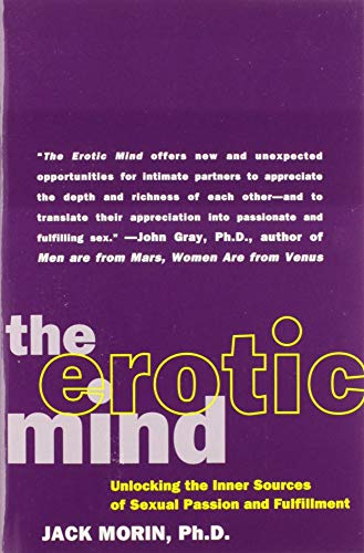 9780060984281: The Erotic Mind: Unlocking the Inner Sources of Sexual Passion and Fulfillment