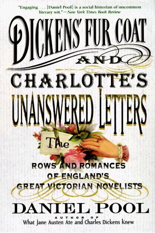 Stock image for Dickens' Fur Coat and Charlotte's Unanswered Letters: The Rows and Romances of England's Great Victorian Novelists for sale by SecondSale