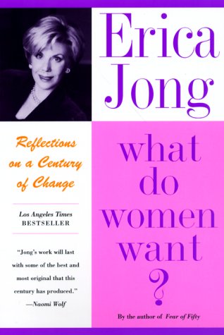 Beispielbild fr What Do Women Want? : Bread, Roses, Sex, Power zum Verkauf von Better World Books